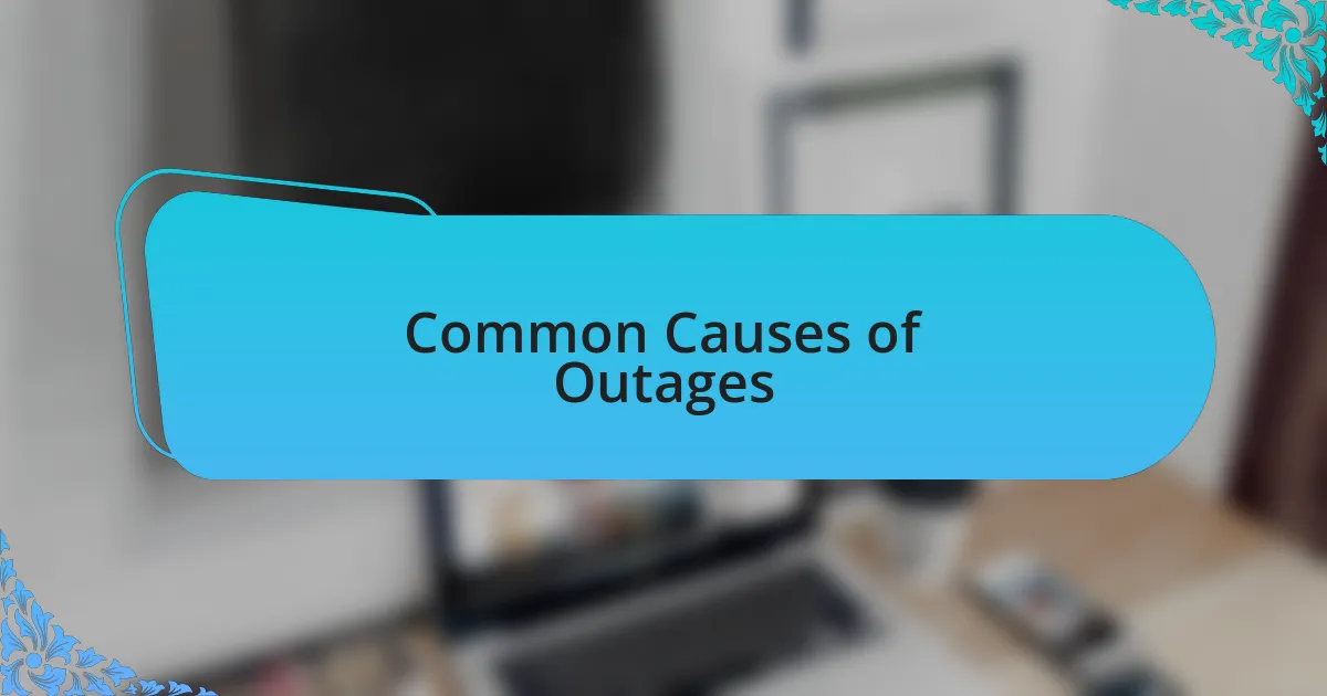 Common Causes of Outages