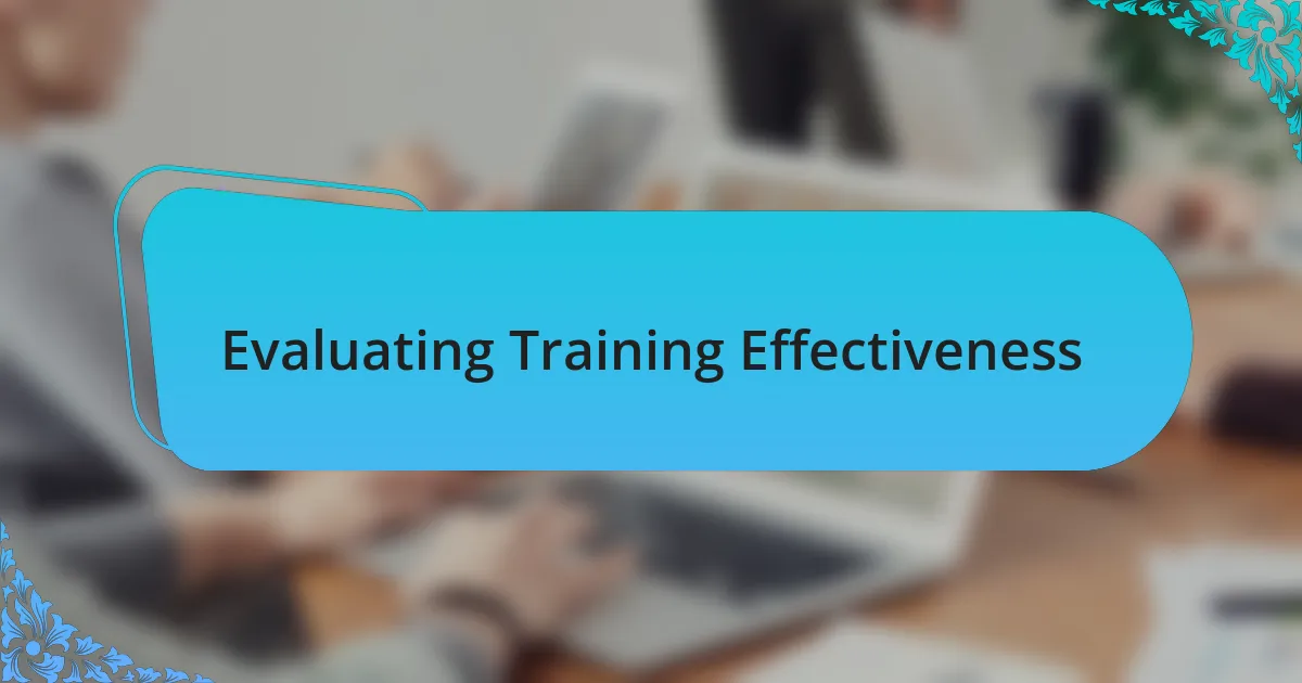 Evaluating Training Effectiveness