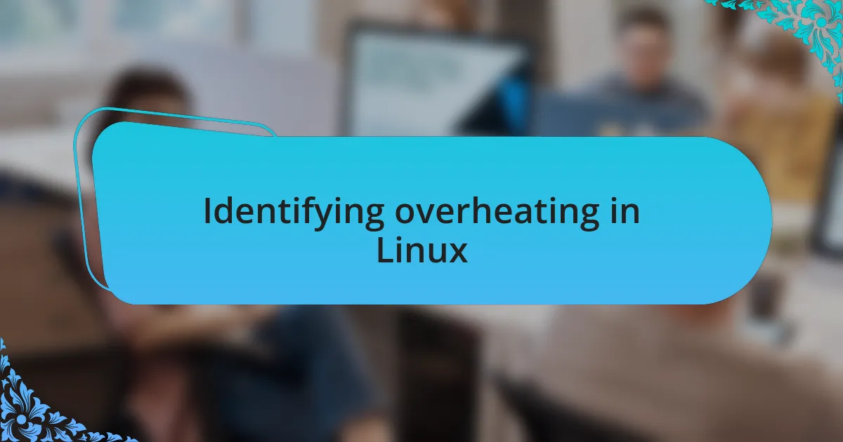 Identifying overheating in Linux