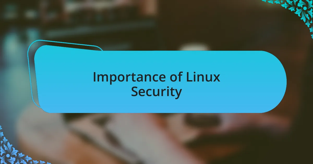 Importance of Linux Security
