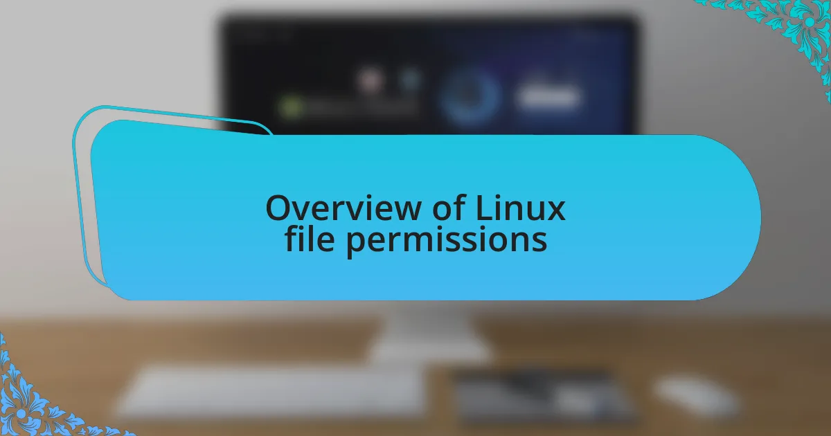 Overview of Linux file permissions