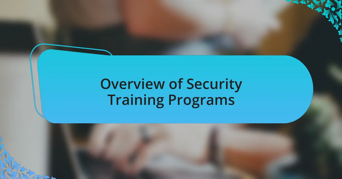 Overview of Security Training Programs