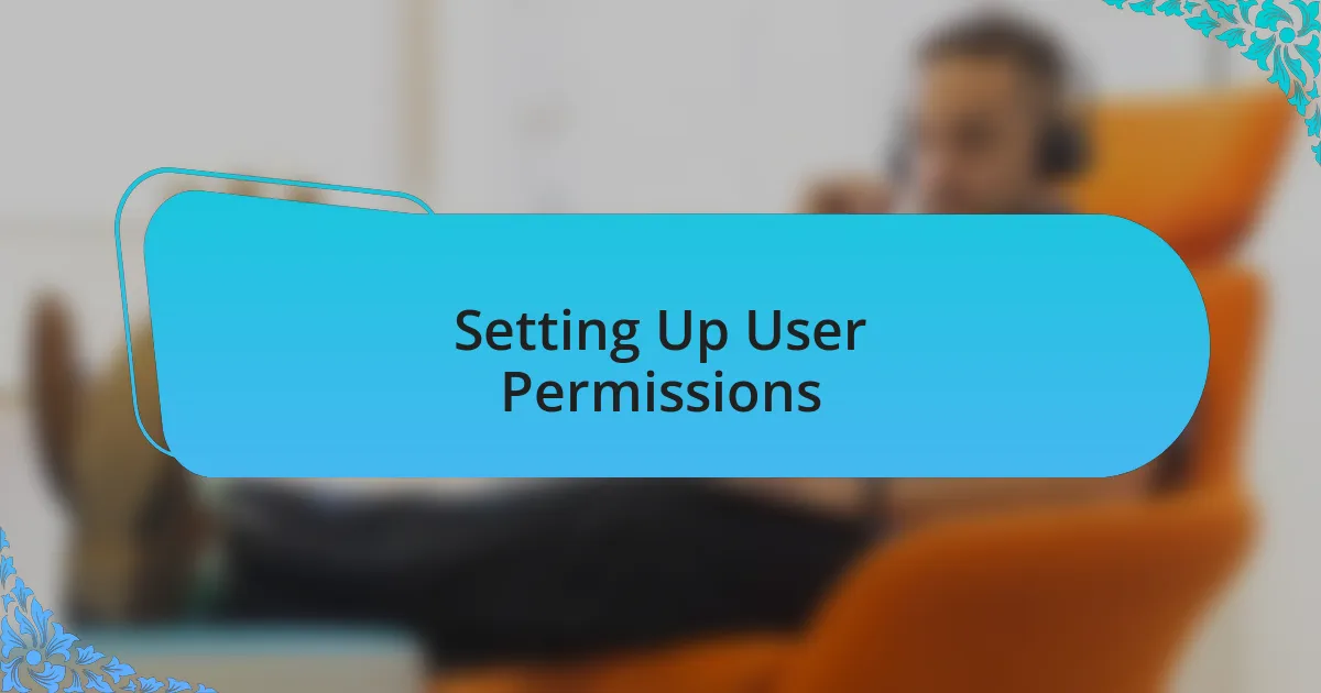 Setting Up User Permissions