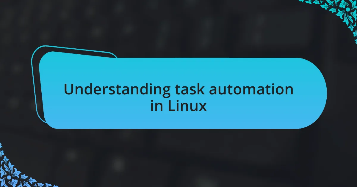 Understanding task automation in Linux